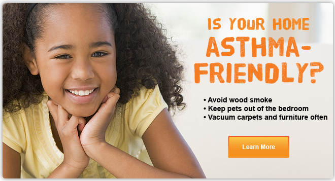 Is your home asthma-friendly? Click to learn more